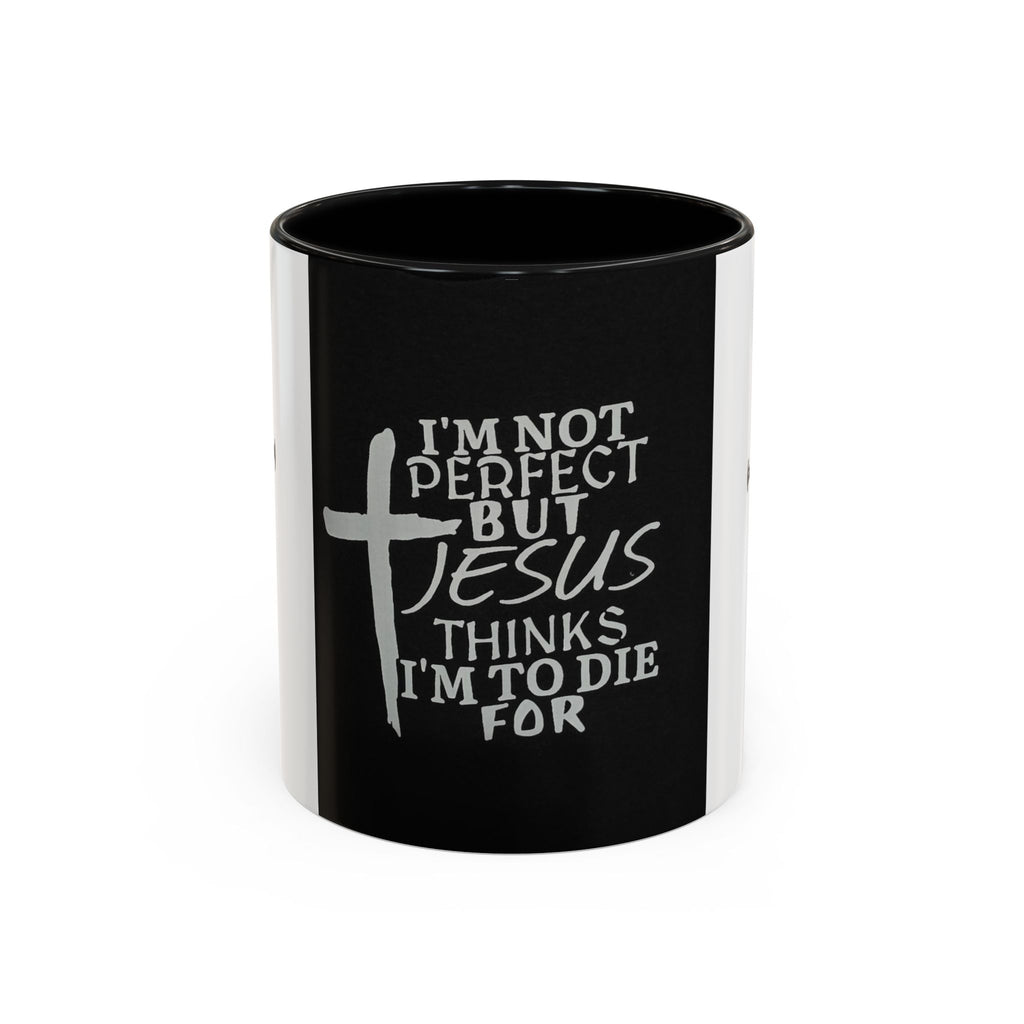 Jesus Thinks I’m Worth Dying For Coffee Mug — Christian Cross Accent Mug