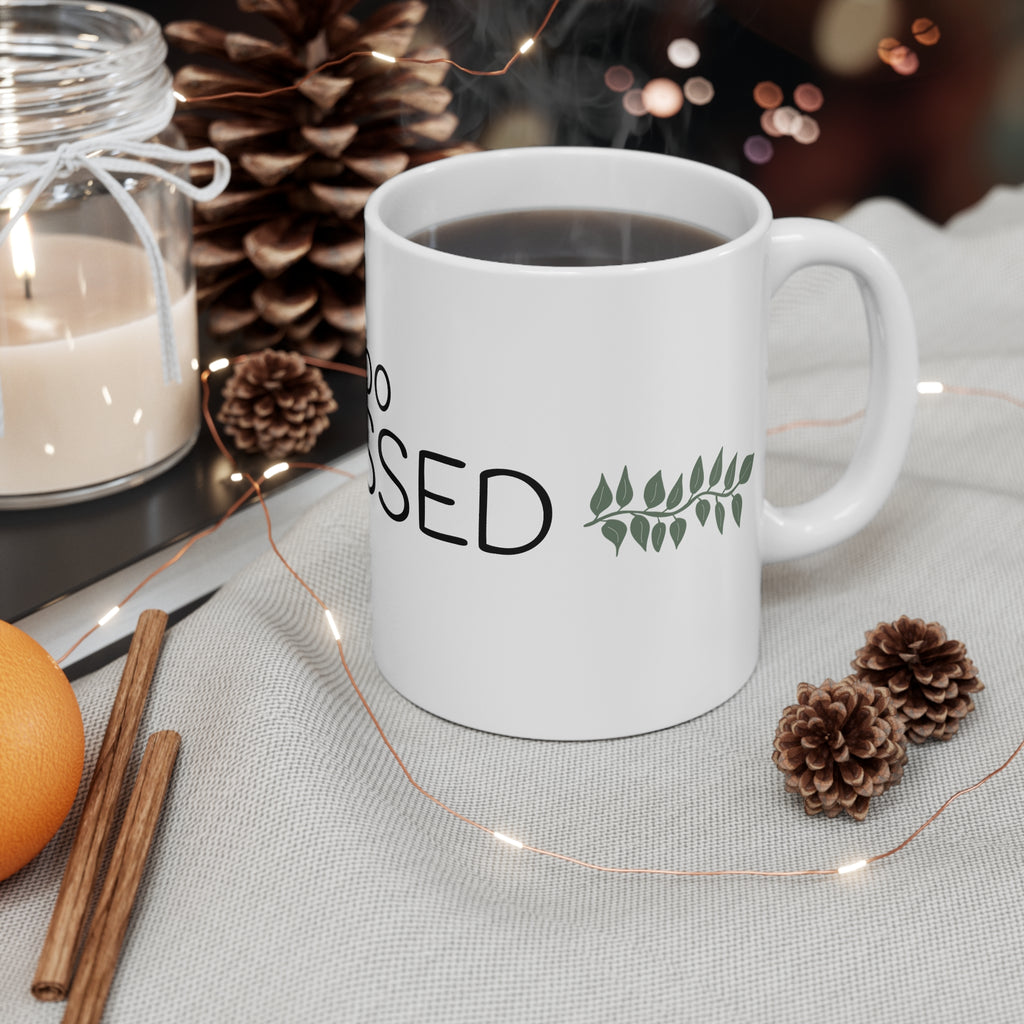 Too Blessed Ceramic Mug — 11oz Inspirational Coffee Cup with Leaf Accent