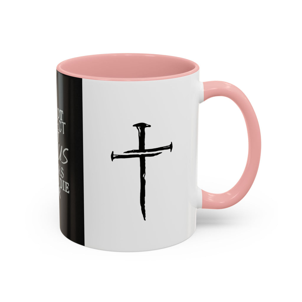 Jesus Thinks I’m Worth Dying For Coffee Mug — Christian Cross Accent Mug